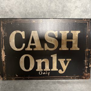 Tin Sign 'CASH ONLY'